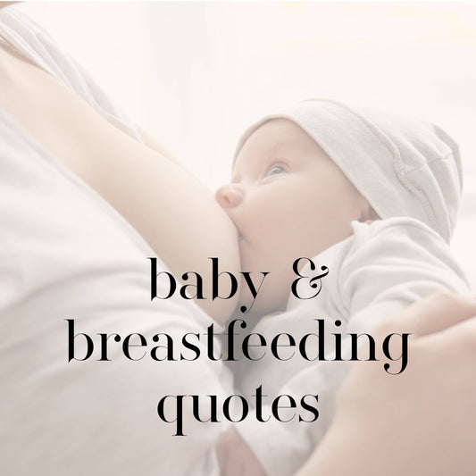 Baby and Breastfeeding Quotes for Engraving