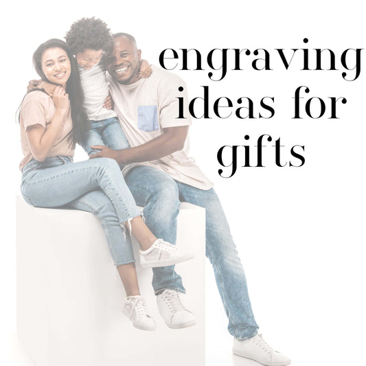 Engraving Ideas for Gifts